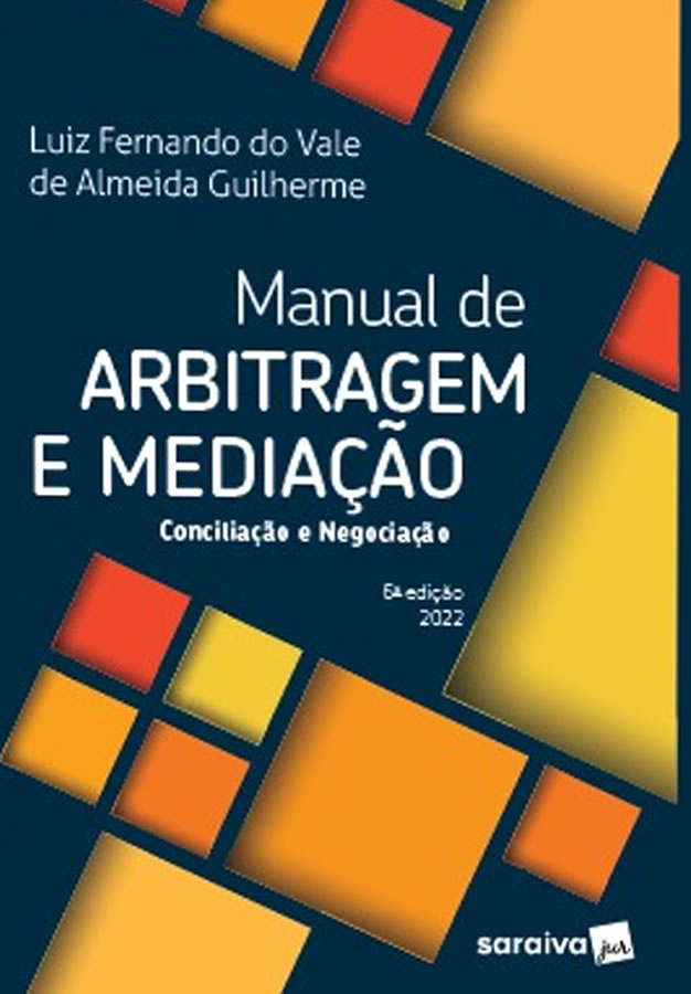 Manual de Arbitragem e Mediação 6ª Edição